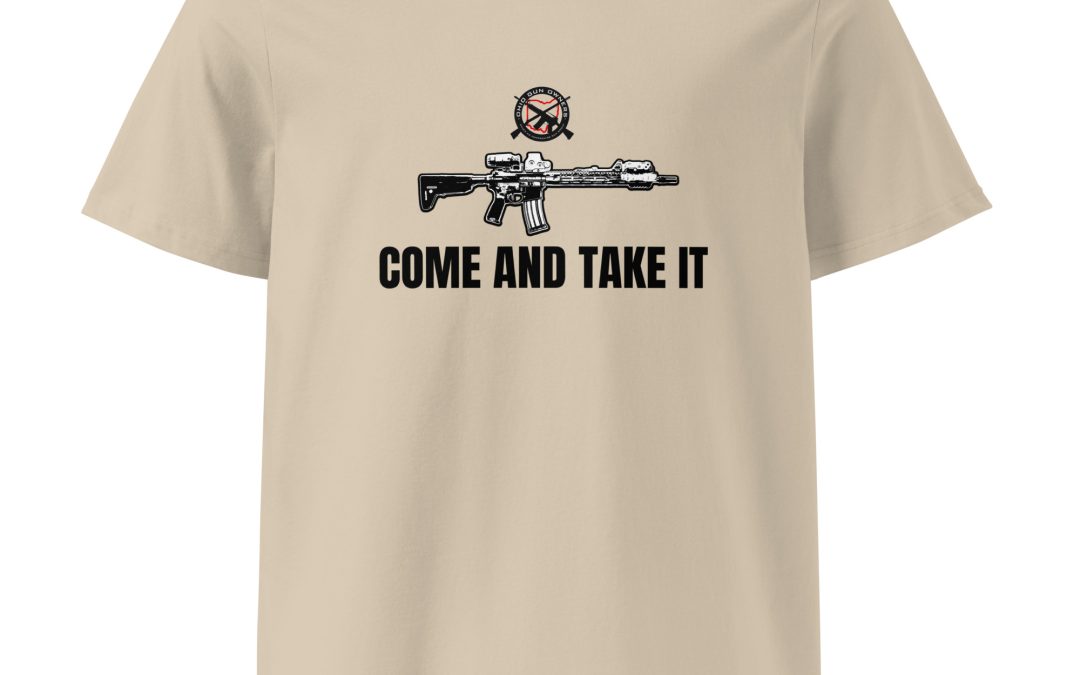 Come and Take It T-Shirt