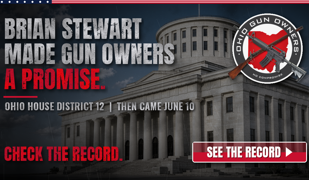 House District 12: Brian Stewart Made Gun Owners a Promise