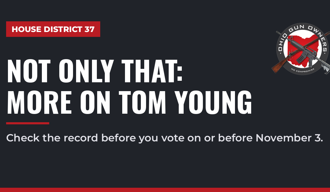 House District 37: More on Tom Young’s Gun Rights Record