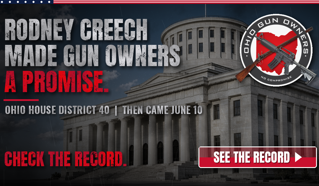 House District 40: Rodney Creech Made Gun Owners a Promise