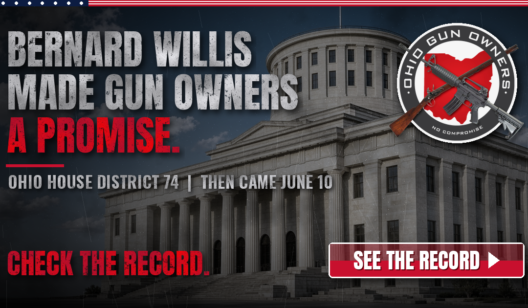 House District 74: Bernard Willis Made Gun Owners a Promise