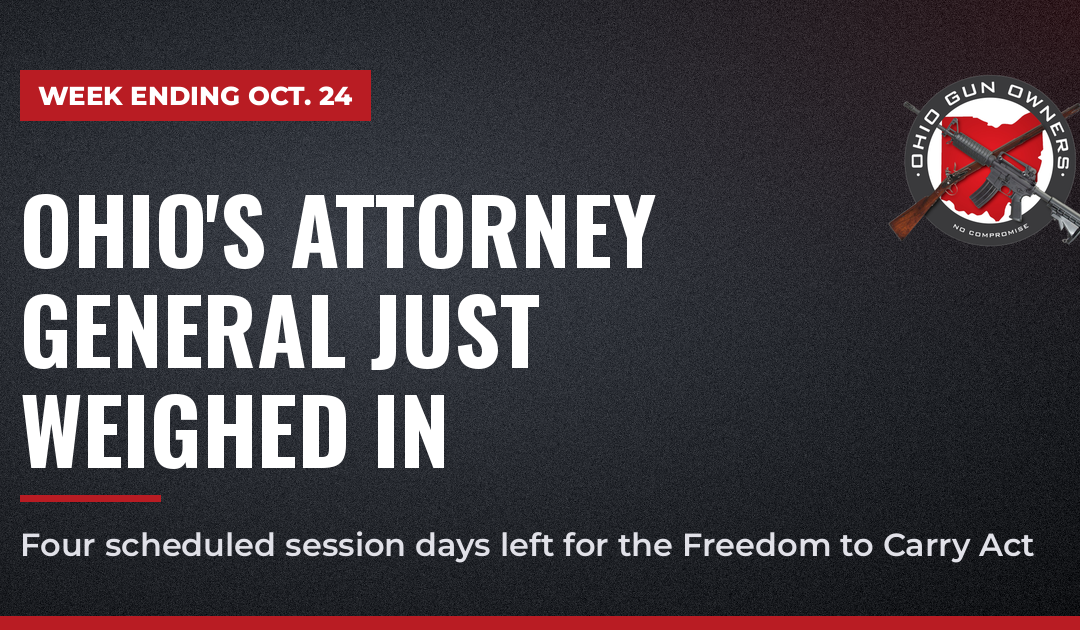 Week Ending Oct. 24: Ohio’s Attorney General Just Weighed In